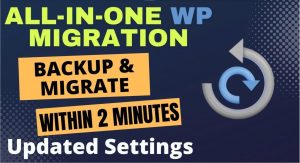 Hướng Dẫn Backup Website Bằng All In One WP Migration Đơn Giản Và An Toàn